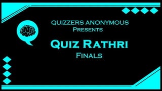 Quiz Rathri Finals
 