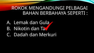 QUIS ROKOK DDAN VAPE SEKOLAH RENDAH MURID-MURID | PPTX