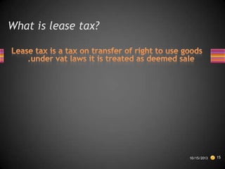 What is lease tax?

10/15/2013

15

 