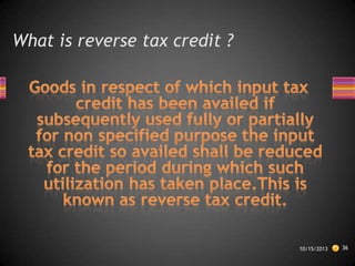 What is reverse tax credit ?

10/15/2013

36

 