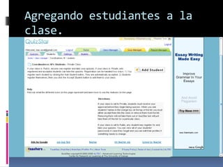 Agregando estudiantes a la
clase.
 