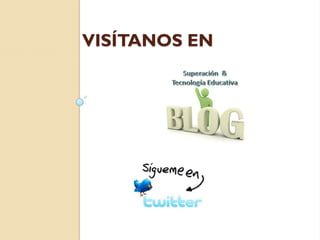 VISÍTANOS EN
 