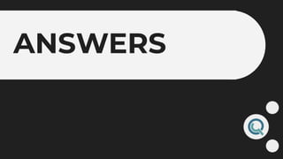 ANSWERS
 