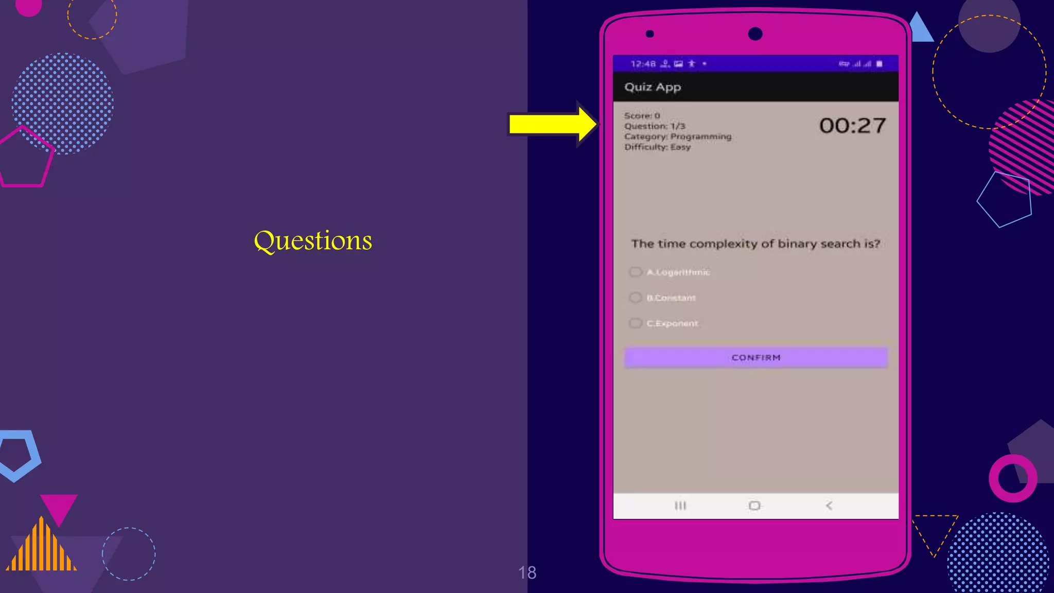 Questions
Place your screenshot here
18
 