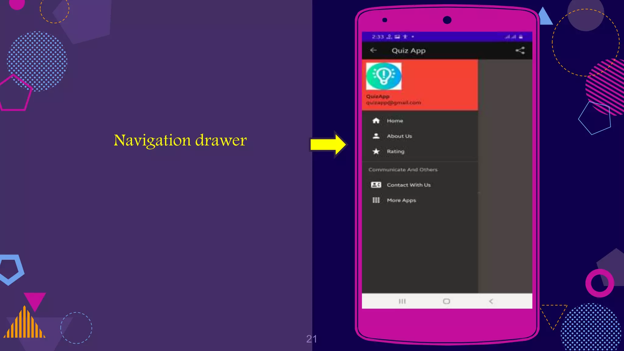 Navigation drawer
Place your screenshot here
21
 