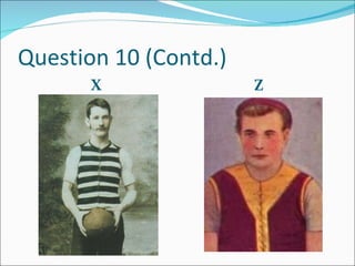 Question 10 (Contd.) X Z 