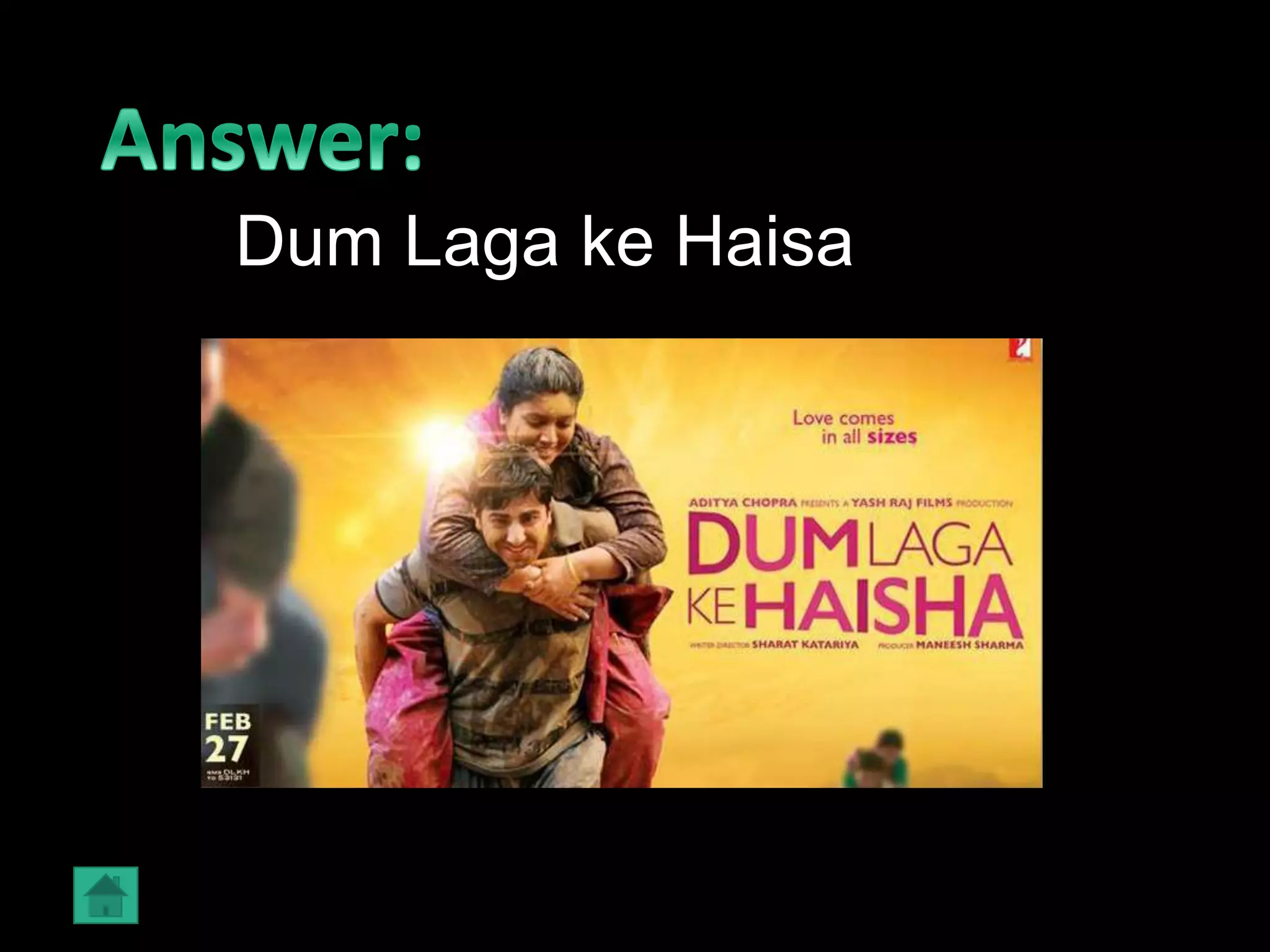 Dum Laga ke Haisa
 