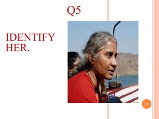 Q5
IDENTIFY
HER.
17
 