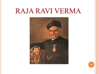 RAJA RAVI VERMA
72
 