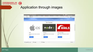 Application through images
11/29/2016DTT Team
 