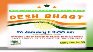 COBWEB DESH BHAQT(THE INDIA QUIZ)
26TH JANUARY, 2022
 