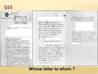 Q15.                       Whose letter to whom ?
