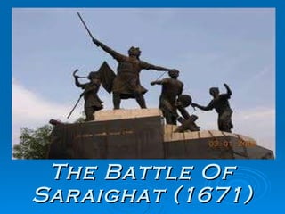 The Battle Of Saraighat (1671) 