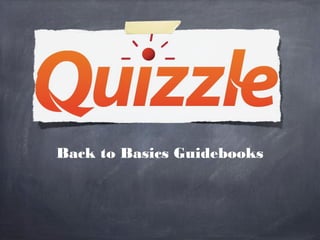 Back to Basics Guidebooks
 
