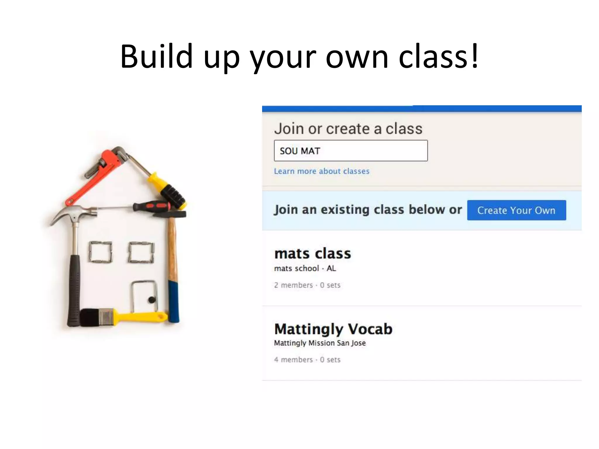 Build up your own class!

 