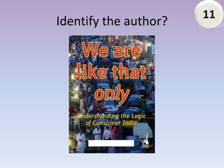 11
Identify the author?
 