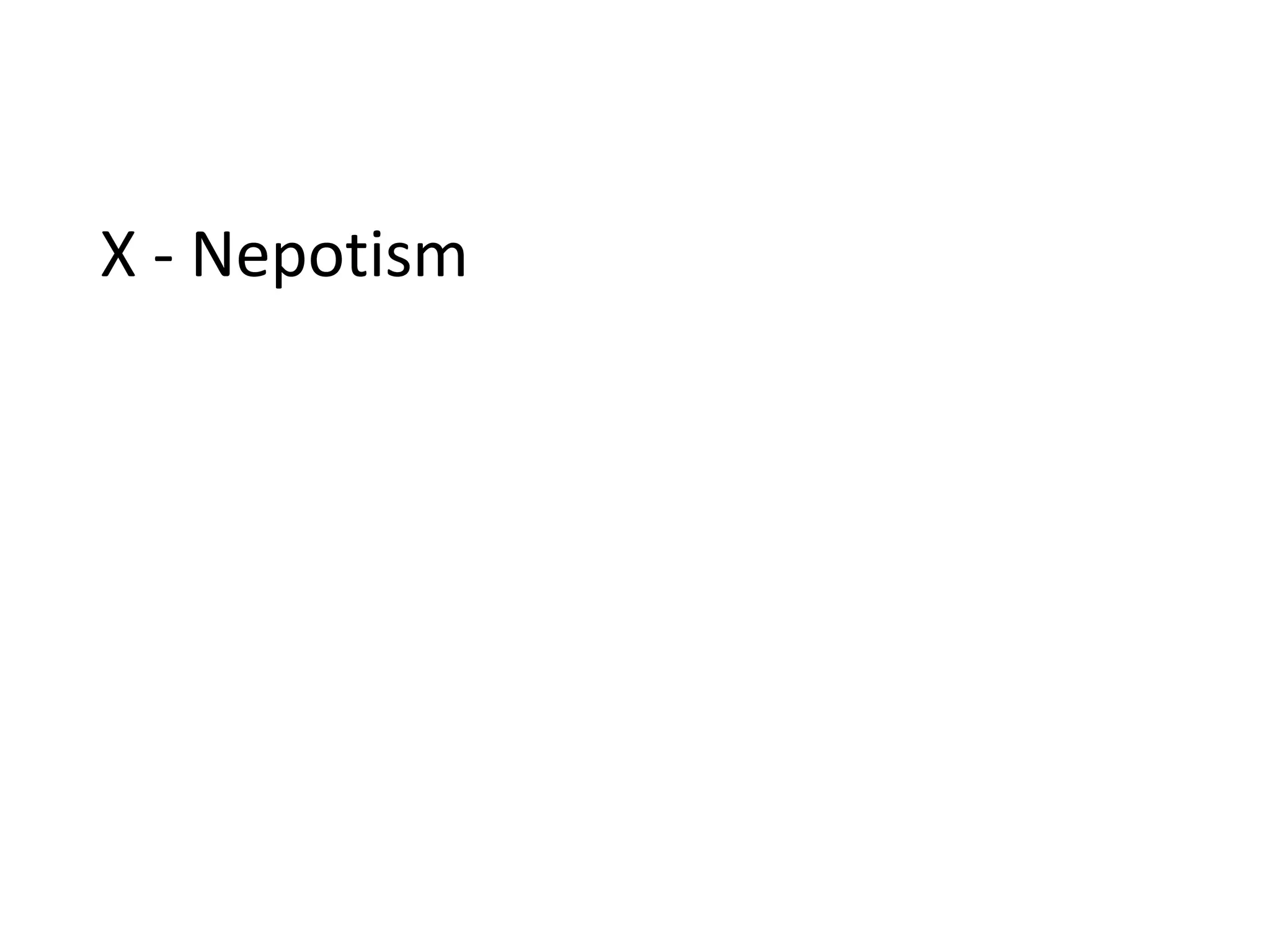X - Nepotism 