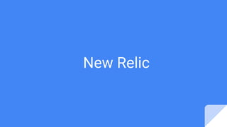 New Relic
 