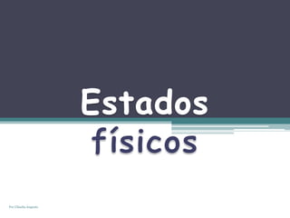 Por Cláudia Augusto
 