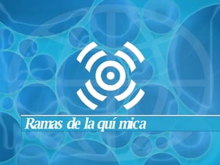 Ramas de la química 