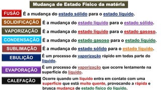 Química 9º ano. estado fisico , substância e mistura.pptx