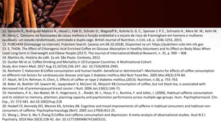 11. Sansone R., Rodriguez-Mateos A., Heuel J., Falk D., Schuler D., Wagstaff R., Kuhnle G. G. C., Spenser J. P. E., Schroete H., Merx M. W., Kelm M.
W., Heiss C. Consumo de flavonoides de cacau melhora a função endotelial e o escore de risco de Framingham em homens e mulheres
saudáveis: um estudo randomizado, controlado e duplo-cego. British Journal of Nutrition, n.114, v.8, p. 1246-1255, 2015.
12. PUBCHEM [homepage na internet]. Pubchem Search. [acesso em 04.10.2018]. Disponível na url: https://pubchem.ncbi.nlm.nih.gov
13. E, THON. The Effect of Chlorogenic Acid Enriched Coffee on Glucose Absorption in Healthy Volunteers and Its Effect on Body Mass When
Used Long-term in Overweight and Obese People.(2017). The Journal of International Medical Research, n. 35, p. 900 – 908.
14. Martins AL. História do café. 2a ed. São Paulo: Contexto, 2012.
15. Gunter MJ et al. Coffee Drinking and Mortality in 10 European Countries: A Multinational Cohort
Study. Ann Intern Med. 2017 Aug 15;167(4):236-247. doi: 10.7326/M16-2945.
16. Ranheim T, Halvorsen B.Coffee consumption and human health--beneficial or detrimental?--Mechanisms for effects of coffee consumption
on different risk factors for cardiovascular disease and type 2 diabetes mellitus.Mol Nutr Food Res. 2005 Mar;49(3):274-84.
17. Akash, M.S.H; Rehman, K; Chen, S. Effects of coffee on type 2 diabetes mellitus.(2013). Nutrition, n.30, p. 755-763.
18. Baker JA, Beehler GP, Sawant AC, Jayaprakash V, McCann SE, Moysich KB.Consumption of coffee, but not black tea, is associated with
decreased risk of premenopausal breast cancer. J Nutr. 2006 Jan;136(1):166-71.
19. Hameleers, P. A., Van Boxtel, M. P., Hogervorst, E. , Riedel, W. J., Houx, P. J., Buntinx, F. and Jolles, J. (2000), Habitual caffeine consumption
and its relation to memory, attention, planning capacity and psychomotor performance across multiple age groups. Hum. Psychopharmacol. Clin.
Exp., 15: 573-581. doi:10.1002/hup.218
20. Haskell CF, Kennedy DO, Wesnes KA, Scholey AB. Cognitive and mood improvements of caffeine in habitual consumers and habitual non-
consumers of caffeine. Psychopharmacology (Berl). 2005 Jun;179(4):813-25.
21. Wang L, Shen X, Wu Y, Zhang D.Coffee and caffeine consumption and depression: A meta-analysis of observational studies. Aust N Z J
Psychiatry. 2016 Mar;50(3):228-42. doi: 10.1177/0004867415603131.
 