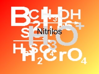 Nitrilos

 
