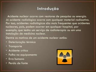 Acidentes Radiotivos e Nucleares