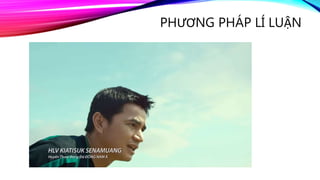 PHƯƠNG PHÁP LÍ LUẬN
 