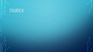 DUREX
 