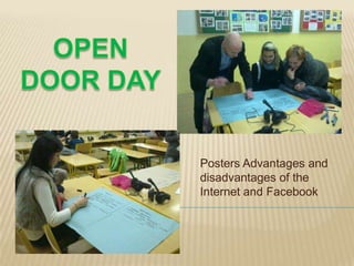 Posters Advantages and
disadvantages of the
Internet and Facebook
 
