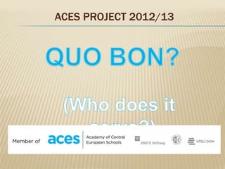 ACES PROJECT 2012/13
 
