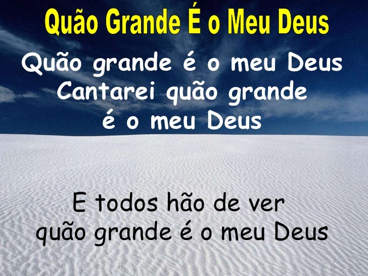 Letra Da Musica Quao Grande é O Meu Deus