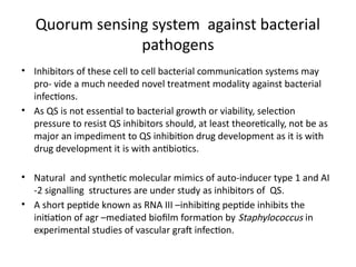 Quorum Sensing Types Quorum Sensing Mechanisms and Their Role in Bacterial Pathogenicity | PPTX