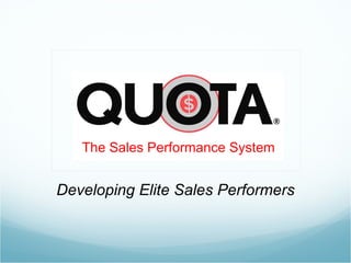Developing Elite Sales Performers The Sales Performance System 