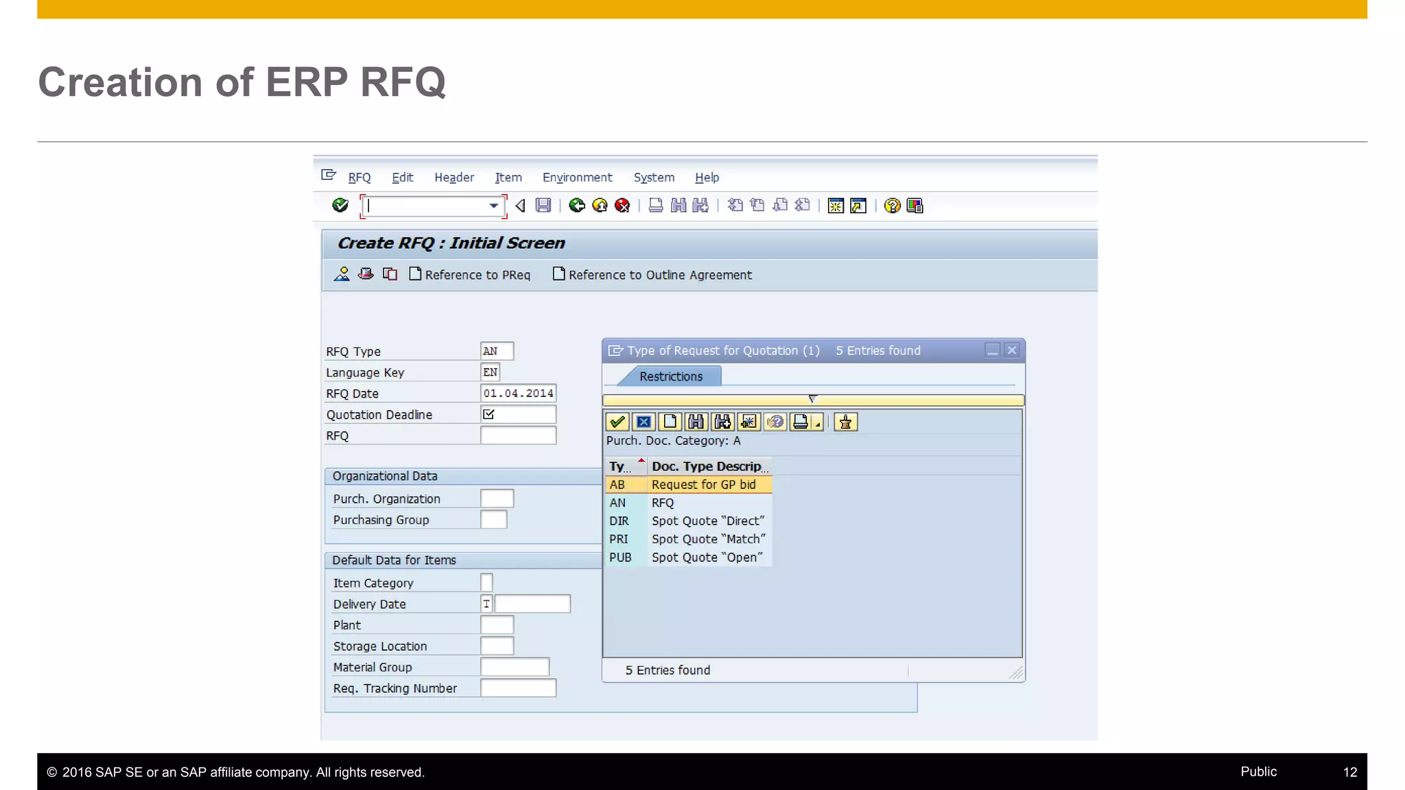 © 2016 SAP SE or an SAP affiliate company. All rights reserved. 12Public
Creation of ERP RFQ
 