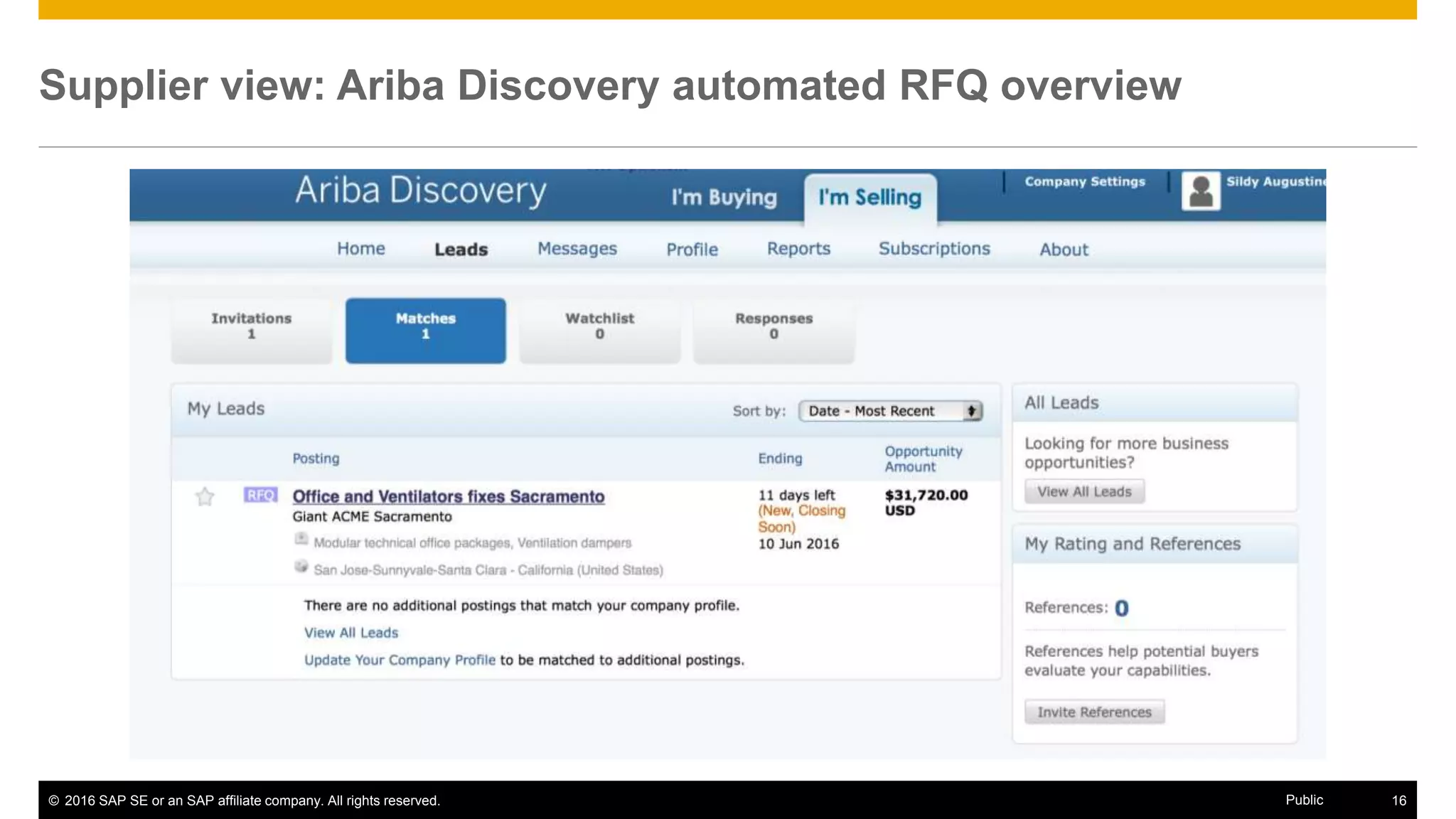 © 2016 SAP SE or an SAP affiliate company. All rights reserved. 16Public
Supplier view: Ariba Discovery automated RFQ overview
 