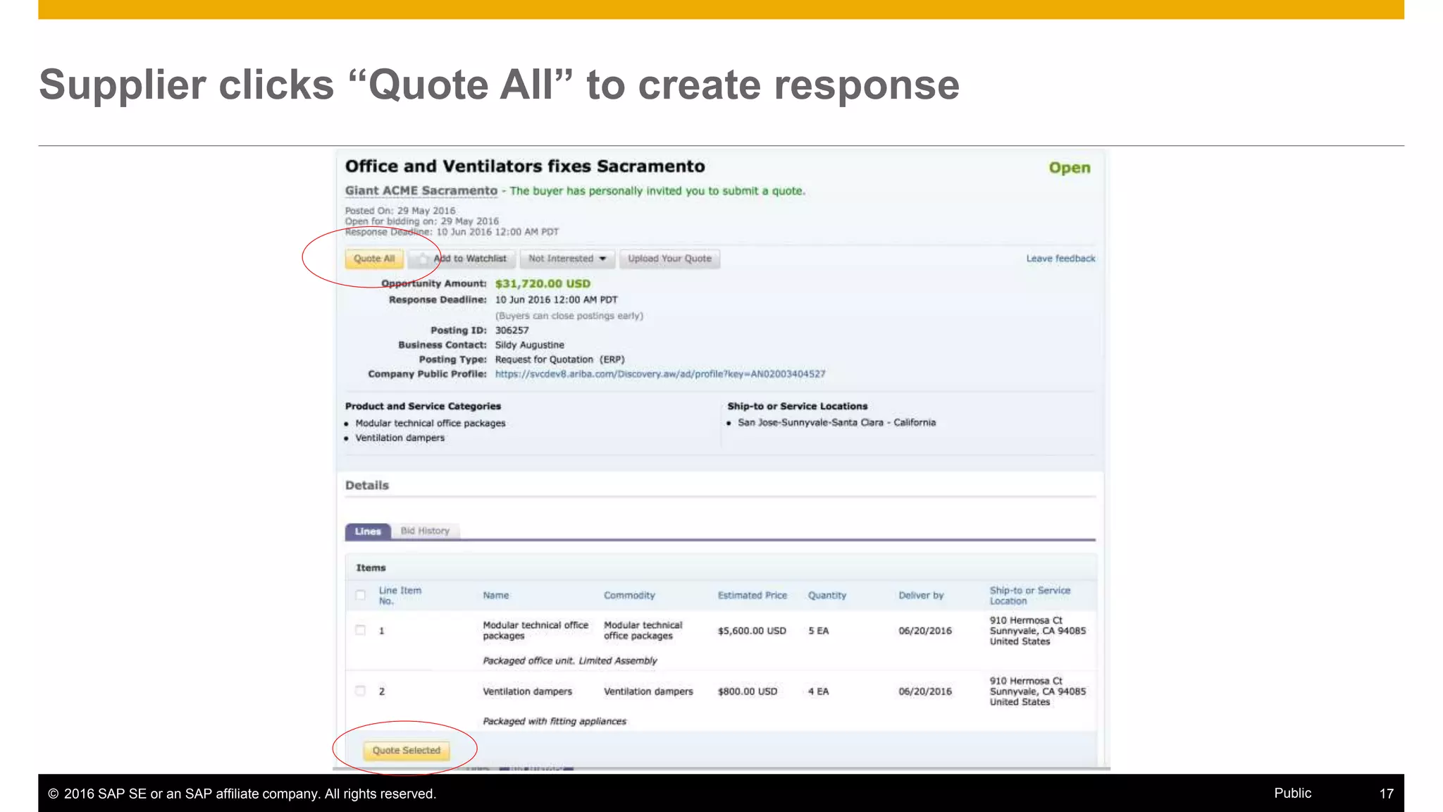 © 2016 SAP SE or an SAP affiliate company. All rights reserved. 17Public
Supplier clicks “Quote All” to create response
 