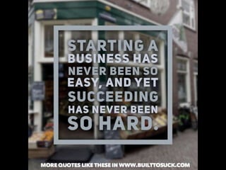 Quotes from Built to Suck