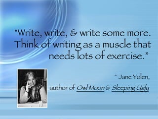 Quotes From Authors on Writing