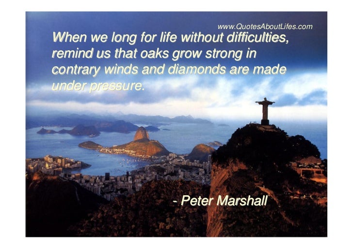 Inspiring Quotes about life difficulties, obstacles and challenges
