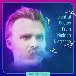 Quotes by Friedrich Nietzsche | HBR Patel.pdf