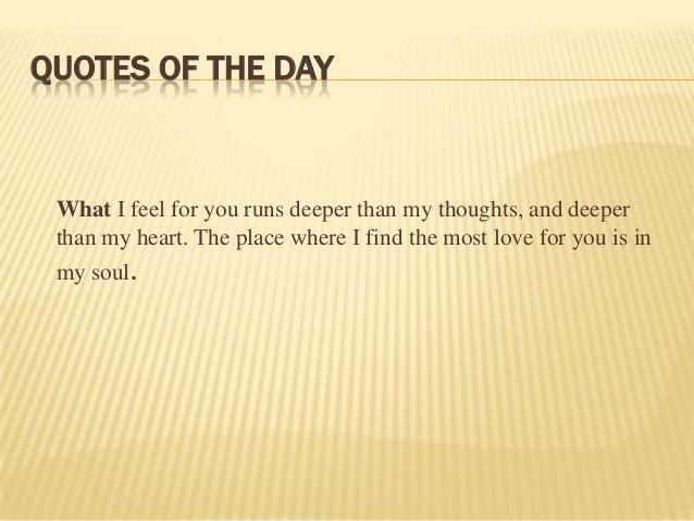 Quotes Of The Day Amazing What I Feel For You Quotes Quotes Of The Day Amazing What I Feel For You Quotes