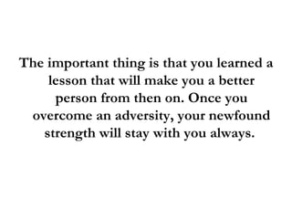 Quotes On Getting Through Tough Times And Staying Positive