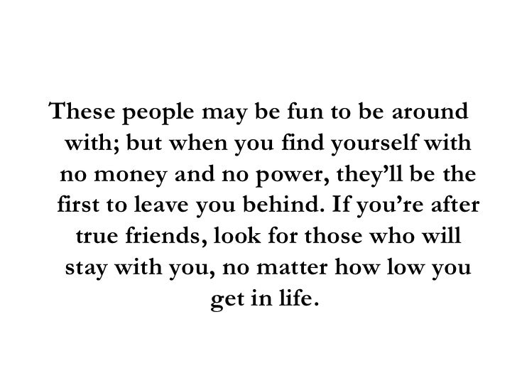 Quotes About Money And Friendship Mesmerizing Quotes On True Friendship Is Your Friend For Real Quotes About Money And Friendship Prepossessing Quotes On True Friendship Is Your Friend For Real