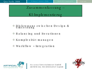 Zusammenfassung – KI-Implementierug Diskrepanz zwischen Design & Umsetzung Balancing und Iterationen Komplexität managen Workflow + Integration 
