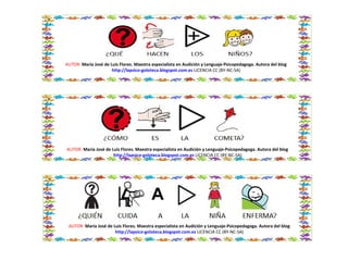 AUTOR: María José de Luis Flores. Maestra especialista en Audición y Lenguaje-Psicopedagoga. Autora del blog
http://lapsico-goloteca.blogspot.com.es LICENCIA CC (BY-NC-SA)
AUTOR: María José de Luis Flores. Maestra especialista en Audición y Lenguaje-Psicopedagoga. Autora del blog
http://lapsico-goloteca.blogspot.com.es LICENCIA CC (BY-NC-SA)
AUTOR: María José de Luis Flores. Maestra especialista en Audición y Lenguaje-Psicopedagoga. Autora del blog
http://lapsico-goloteca.blogspot.com.es LICENCIA CC (BY-NC-SA)
 
