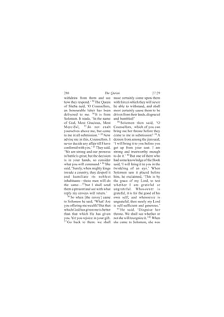 îèê                            Ì¸» Ï«®¿²                            îéæîç
©·¬¸¼®¿© º®±³ ¬¸»³ ¿²¼ -»»             ³±-¬ ½»®¬¿·²´§ ½±³» «°±² ¬¸»³
¸±© ¬¸»§ ®»-°±²¼òŽ îç Ì¸» Ï«»»²        ©·¬¸ º±®½»- ©¸·½¸ ¬¸»§ ©·´´ ²»ª»®
±º Í¸»¾¿ -¿·¼ô •Ñ Ý±«²-»´´±®-ô         ¾» ¿¾´» ¬± ©·¬¸-¬¿²¼ô ¿²¼ -¸¿´´
¿² ¸±²±«®¿¾´» ´»¬¬»® ¸¿- ¾»»²          ³±-¬ ½»®¬¿·²´§ ½¿«-» ¬¸»³ ¬± ¾»
¼»´·ª»®»¼ ¬± ³»ò íð ×¬ ·- º®±³         ¼®·ª»² º®±³ ¬¸»·® ´¿²¼-ô ¼·-¹®¿½»¼
Í±´±³±²ò ×¬ ®»¿¼-ô •×² ¬¸» ²¿³»        ¿²¼ ¸«³¾´»¼ÿŽ
±º Ù±¼ô Ó±-¬ Ù®¿½·±«-ô Ó±-¬               íè
                                             Í±´±³±² ¬¸»² -¿·¼ô •Ñ
Ó»®½·º«´ô íï ¼± ²±¬ »¨¿´¬              Ý±«²-»´´±®-ô ©¸·½¸ ±º §±« ½¿²
§±«®-»´ª»- ¿¾±ª» ³»ô ¾«¬ ½±³»          ¾®·²¹ ³» ¸»® ¬¸®±²» ¾»º±®» ¬¸»§
¬± ³» ·² ¿´´ -«¾³·--·±²òŒ íî Ò±©       ½±³» ¬± ³» ·² -«¾³·--·±²á íç ß
¿¼ª·-» ³» ·² ¬¸·-ô Ý±«²-»´´±®-ò ×      ¼»³±² º®±³ ¿³±²¹ ¬¸» ¶·²² -¿·¼ô
²»ª»® ¼»½·¼» ¿²§ ¿ºº¿·® ¬·´´ × ¸¿ª»    •× ©·´´ ¾®·²¹ ·¬ ¬± §±« ¾»º±®» §±«
½±²º»®®»¼ ©·¬¸ §±«òŽ íí Ì¸»§ -¿·¼ô     ¹»¬ «° º®±³ §±«® -»¿¬ò × ¿³
•É» ¿®» -¬®±²¹ ¿²¼ ±«® °®±©»--         -¬®±²¹ ¿²¼ ¬®«-¬©±®¬¸§ »²±«¹¸
·² ¾¿¬¬´» ·- ¹®»¿¬ô ¾«¬ ¬¸» ¼»½·-·±²   ¬± ¼± ·¬òŽ ìð Þ«¬ ±²» ±º ¬¸»³ ©¸±
·- ·² §±«® ¸¿²¼-ô -± ½±²-·¼»®          ¸¿¼ -±³» µ²±©´»¼¹» ±º ¬¸» Þ±±µ
©¸¿¬ §±« ©·´´ ½±³³¿²¼òŽ íì Í¸»         -¿·¼ô •× ©·´´ ¾®·²¹ ·¬ ¬± §±« ·² ¬¸»
-¿·¼ô •Í«®»´§ô ©¸»² ³·¹¸¬§ µ·²¹-       ¬©·²µ´·²¹ ±º ¿² »§»òŽ É¸»²
·²ª¿¼» ¿ ½±«²¬®§ô ¬¸»§ ¼»-°±·´ ·¬      Í±´±³±² -¿© ·¬ °´¿½»¼ ¾»º±®»
¿²¼ ¸«³·´·¿¬» ·¬- ²±¾´»-¬              ¸·³ô ¸» »¨½´¿·³»¼ô •Ì¸·- ·- ¾§
·²¸¿¾·¬¿²¬-‰¬¸»-» ³»² ©·´´ ¼±          ¬¸» ¹®¿½» ±º ³§ Ô±®¼ô ¬± ¬»-¬
¬¸» -¿³»‰íë ¾«¬ × -¸¿´´ -»²¼           ©¸»¬¸»® × ¿³ ¹®¿¬»º«´ ±®
¬¸»³ ¿ °®»-»²¬ ¿²¼ -»» ©·¬¸ ©¸¿¬       «²¹®¿¬»º«´ò É¸±-±»ª»® ·-
®»°´§ ³§ »²ª±§- ©·´´ ®»¬«®²òŽ          ¹®¿¬»º«´ô ·¬ ·- º±® ¬¸» ¹±±¼ ±º ¸·-
   íê
      Í± ©¸»² Å¬¸» »²ª±§Ã ½¿³»         ±©² -»´ºå ¿²¼ ©¸±-±»ª»® ·-
¬± Í±´±³±² ¸» -¿·¼ô •É¸¿¬ÿ ß®»         «²¹®¿¬»º«´ô ¬¸»² -«®»´§ ³§ Ô±®¼
§±« ±ºº»®·²¹ ³» ©»¿´¬¸á Þ«¬ ¬¸¿¬       ·- -»´ºó-«ºº·½·»²¬ ¿²¼ ¹»²»®±«-òŽ
©¸·½¸ Ù±¼ ¸¿- ¹·ª»² ³» ·- ¾»¬¬»®          ìï
                                             Ø» -¿·¼ô •Ü·-¹«·-» ¸»®
¬¸¿² ¬¸¿¬ ©¸·½¸ Ø» ¸¿- ¹·ª»²           ¬¸®±²»ò É» -¸¿´´ -»» ©¸»¬¸»® ±®
§±«ò Ç»¬ §±« ®»¶±·½» ·² §±«® ¹·º¬ò     ²±¬ -¸» ©·´´ ®»½±¹²·¦» ·¬òŽ ìî É¸»²
íé
   Ù± ¾¿½µ ¬± ¬¸»³æ ©» -¸¿´´           -¸» ½¿³» ¬± Í±´±³±²ô -¸» ©¿-
 