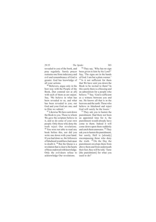 îçæëë                            Ì¸» Í°·¼»®                              íðí
®»ª»¿´»¼ ¬± §±« ±º ¬¸» ¾±±µô ¿²¼           ëð
                                               Ì¸»§ -¿§ô •É¸§ ¸¿- ²± -·¹²
°®¿§ ®»¹«´¿®´§ò Í«®»´§ °®¿§»®            ¾»»² ¹·ª»² ¬± ¸·³ ¾§ ¸·- Ô±®¼áŽ
®»-¬®¿·²- ±²» º®±³ ·²¼»½»²½§ ¿²¼         Í¿§ô •Ì¸» -·¹²- ¿®» ·² ¬¸» ¸¿²¼-
»ª·´ ¿²¼ ®»³»³¾®¿²½» ±º Ù±¼ ·-           ±º Ù±¼ò × ¿³ ¾«¬ ¿ °´¿·² ©¿®²»®òŽ
¹®»¿¬»®ò Ù±¼ ¸¿- µ²±©´»¼¹» ±º            ëï
                                            ×- ·¬ ²±¬ -«ºº·½·»²¬ º±® ¬¸»³
¿´´ §±«® ¿½¬·±²-ò                        ¬¸¿¬ É» ¸¿ª» -»²¬ §±« ¼±©² ¬¸»
   ìê
      Þ»´·»ª»®-ô ¿®¹«» ±²´§ ·² ¬¸»       Þ±±µ ¬± ¾» ®»½·¬»¼ ¬± ¬¸»³á ×²
¾»-¬ ©¿§ ©·¬¸ ¬¸» Ð»±°´» ±º ¬¸»          ¬¸·- -«®»´§ ¬¸»®» ·- ¿ ¾´»--·²¹ ¿²¼
Þ±±µô Å¾«¬ ½±²¬»²¼ ²±¬ ¿¬ ¿´´Ã           ¿² ¿¼³±²·¬·±² º±® ¿ °»±°´» ©¸±
©·¬¸ -«½¸ ±º ¬¸»³ ¿- ¿®» «²¶«-¬ò         ¾»´·»ª»ò ëî Í¿§ô •Ù±¼ ·- -«ºº·½·»²¬
Í¿§ô •É» ¾»´·»ª» ·² ©¸¿¬ ¸¿-             ¿- ¿ ©·¬²»-- ¾»¬©»»² §±« ¿²¼
¾»»² ®»ª»¿´»¼ ¬± «-ô ¿²¼ ©¸¿¬            ³»ò Ø» µ²±©- ¿´´ ¬¸¿¬ ·- ·² ¬¸»
¸¿- ¾»»² ®»ª»¿´»¼ ¬± §±«å ±«®            ¸»¿ª»²- ¿²¼ ¬¸» »¿®¬¸ò Ì¸±-» ©¸±
Ù±¼ ¿²¼ §±«® Ù±¼ ¿®» ±²»å ¿²¼            ¾»´·»ª» ·² º¿´-»¸±±¼ ¿²¼ ®»¶»½¬
¬± Ø·³ ©» -«¾³·¬òŽ                       Ù±¼ ©·´´ -«®»´§ ¾» ¬¸» ´±-»®-òŽ
   ìé                                       ëí
      Ô·µ»©·-» É» ¸¿ª» -»²¬ ¼±©²               Ì¸»§ ¿-µ §±« ¬± ¸¿-¬»² ¬¸»
¬¸» Þ±±µ ¬± §±«ò Ì¸±-» ¬± ©¸±³           °«²·-¸³»²¬ò Ø¿¼ ¬¸»®» ²±¬ ¾»»²
É» ¹¿ª» ¬¸» -½®·°¬«®» ¾»´·»ª» ·²         ¿² ¿°°±·²¬»¼ ¬·³» º±® ·¬ô ¬¸»
·¬ô ¿²¼ -± ¼± -±³» ±º §±«® ±©²           °«²·-¸³»²¬ ©±«´¼ ¿´®»¿¼§ ¸¿ª»
°»±°´»ò Ñ²´§ ¬¸±-» ©¸± ¼»²§ ¬¸»          ½±³» ¬± ¬¸»³ò ×²¼»»¼ ·¬ ©·´´
¬®«¬¸ ®»¶»½¬ Ñ«® ®»ª»´¿¬·±²-ò            ½±³» ¼±©² «°±² ¬¸»³ -«¼¼»²´§
ìè
   Ç±« ©»®» ²±¬ ¿¾´» ¬± ®»¿¼ ¿²§         ¿²¼ ½¿¬½¸ ¬¸»³ «²¿©¿®»-ò ëì Ì¸»§
¾±±µ ¾»º±®» ¬¸·-ô ²±® ¼·¼ §±«            ¿-µ §±« ¬± ¸¿-¬»² ¬¸» °«²·-¸³»²¬ô
©®·¬» ±²» ¼±©² ©·¬¸ §±«® ¸¿²¼ò           ¾«¬ -«®»´§ô Ø»´´ ·- Å¿´®»¿¼§Ã
×º §±« ¸¿¼ ¼±²» -±ô ¬¸» º±´´±©»®-        »²½±³°¿--·²¹ ¬¸±-» ©¸± ¼»²§
±º º¿´-»¸±±¼ ©±«´¼ ¸¿ª» ¸¿¼ ½¿«-»        ¬¸» ¬®«¬¸ò ëë Ñ² ¬¸» Ü¿§ ¬¸»
¬± ¼±«¾¬ ·¬ò ìç Þ«¬ ¬¸» Ï«®¿² ·- ¿       °«²·-¸³»²¬ »²ª»´±°- ¬¸»³ º®±³
®»ª»´¿¬·±² ¬¸¿¬ ·- ½´»¿® ¬± ¬¸» ¸»¿®¬-   ¿¾±ª» ¬¸»³ ¿²¼ º®±³ «²¼»®²»¿¬¸
±º ¬¸±-» »²¼±©»¼ ©·¬¸ µ²±©´»¼¹»ò         ¬¸»·® º»»¬ô ¬¸»§ ©·´´ ¾» ¬±´¼ô •Ì¿-¬»
Ñ²´§ ¬¸» »ª·´ó¼±»®- ®»º«-» ¬±            Å¬¸» °«²·-¸³»²¬Ã º±® ©¸¿¬ §±«
¿½µ²±©´»¼¹» Ñ«® ®»ª»´¿¬·±²-ò             «-»¼ ¬± ¼±ÿŽ
 