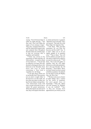 íìæíð                            Í¸»¾¿                              íîë
-¿§·²¹ô •Ì®¿ª»´ ¾»¬©»»² ¬¸»³ ·²       ¬± ©¸±³ °»®³·--·±² ·- ¹®¿²¬»¼ô
-¿º»¬§ ¾§ ²·¹¸¬ ¿²¼ ¼¿§ôŽ ïç ¾«¬      •É¸¿¬ ¸¿- §±«® Ô±®¼ -¿·¼áŽ Ì¸»§
¬¸»§ -¿·¼ô •Ñ«® Ô±®¼ÿ Ó¿µ» ¬¸»        ©·´´ ¿²-©»®ô •Ì¸» ¬®«¬¸ò Ø» ·- ¬¸»
-¬¿¹»- ±º ±«® ¶±«®²»§- ´±²¹»®òŽ       Ó±-¬ Ø·¹¸ô ¬¸» Í«°®»³» Ñ²»òŽ
Ì¸«- ¬¸»§ ©®±²¹»¼ ¬¸»³-»´ª»-             îì
                                            ß-µ ¬¸»³ô •É¸± °®±ª·¼»-
¿²¼ É» ³¿¼» ¬¸»³ ¾§¹±²» ¬¿´»-         -«-¬»²¿²½» º±® §±« º®±³ ¬¸»
¿²¼ -½¿¬¬»®»¼ ¬¸»³ ¬¸®±«¹¸±«¬         ¸»¿ª»²- ¿²¼ ¬¸» »¿®¬¸áŽ Í¿§ô •×¬
¬¸» ´¿²¼ò Ì¸»®» ¿®» ½»®¬¿·²´§ -·¹²-   ·- Ù±¼Žå »·¬¸»® §±« ±® ©» ¿®»
·² ¬¸¿¬ º±® »ª»®§±²» ©¸± ·-           ®·¹¸¬´§ ¹«·¼»¼ ±® ·² ³¿²·º»-¬
-¬»¿¼º¿-¬ ¿²¼ ¬¸¿²µº«´ò               »®®±®òŽ îë Í¿§ ¬± ¬¸»³ô •Ç±« ©·´´
   îð
      Í¿¬¿² ©¿- ½±®®»½¬ ·² ¸·-        ²±¬ ¾» ½¿´´»¼ ¬± ¿½½±«²¬ º±® ±«®
¿--»--³»²¬ ±º ¬¸»³ ¿²¼ ¬¸»§ ¿´´       -·²- ¿²¼ ©» -¸¿´´ ²±¬ ¾» ½¿´´»¼ ¬±
º±´´±©»¼ ¸·³‰»¨½»°¬ º±® ¿ ¾¿²¼        ¿½½±«²¬ º±® ©¸¿¬ §±« ¼±òŽ îê Ì»´´
±º ¬®«» ¾»´·»ª»®-‰îï ¾«¬ ¸» ¸¿¼       ¬¸»³ô •Ñ«® Ô±®¼ ©·´´ ¹¿¬¸»® «-
²± ¿«¬¸±®·¬§ ±ª»® ¬¸»³å É» ±²´§       ¬±¹»¬¸»®å ¬¸»² Ø» ©·´´ ¶«¼¹»
¼»-·®»¼ ¬± ¼·-¬·²¹«·-¸ ¬¸±-» ©¸±      ¾»¬©»»² «- ©·¬¸ ¬®«¬¸ ¿²¼ ¶«-¬·½»ò
¾»´·»ª»¼ ·² ¬¸» Ø»®»¿º¬»® º®±³        Ø» ·- ¬¸» Ö«-¬ Ü»½·¼»®ô ¬¸» ß´´
¬¸±-» ©¸± ©»®» ·² ¼±«¾¬               Õ²±©·²¹òŽ îé Í¿§ ¬± ¬¸»³ô •Í¸±©
½±²½»®²·²¹ ·¬ò Ç±«® Ô±®¼ ·-           ³» ¬¸±-» ©¸±³ §±« ¸¿ª» ¶±·²»¼
©¿¬½¸º«´ ±ª»® ¿´´ ¬¸·²¹-ò             ©·¬¸ Ø·³ ¿- °¿®¬²»®-ò Ò± ·²¼»»¼ÿ
   îî
      Ý¿´´ «°±² ¬¸±-» ©¸±³ §±«        Ú±® Ø» ¿´±²» ·- Ù±¼ô ¬¸» Ó·¹¸¬§
-»¬ «° ¾»-·¼» Ù±¼ÿ Ì¸»§ °±--»--       Ñ²»ô ¬¸» É·-» Ñ²»òŽ
²±¬ ¿² ¿¬±³Ž- ©»·¹¸¬ »·¬¸»® ·²           îè
                                            É» ¸¿ª» -»²¬ §±« ¿- ¿ ¾»¿®»®
¬¸» ¸»¿ª»²- ±® ±² ¬¸» »¿®¬¸ô ²±®      ±º ¹´¿¼ ¬·¼·²¹- ¿²¼ ¿ ©¿®²»®
¸¿ª» ¬¸»§ ¿²§ -¸¿®» ·² »·¬¸»®ô ²±®    º±® ¬¸» ©¸±´» ±º ³¿²µ·²¼ô
¸¿- Ø» ¿²§ ¸»´°»®- ¿³±²¹ ¬¸»³ò        ¾«¬ ³±-¬ °»±°´» ¸¿ª» ²±
îí
   Ò± ·²¬»®½»--·±² ¿ª¿·´- ©·¬¸        µ²±©´»¼¹»ò îç Ì¸»§ ¿-µô •É¸»²
Ø·³ô »¨½»°¬ ±² ¬¸» °¿®¬ ±º ±²» ¬±     ©·´´ ¬¸·- °®±³·-» ¾» º«´º·´´»¼ô
©¸±³ Ø» ¹®¿²¬- °»®³·--·±²ò            ·º §±« ¿®» ¬®«¬¸º«´áŽ íð Í¿§ô
É¸»² ¬¸»·® ¸»¿®¬- ¿®» ®»´·»ª»¼ ±º     •ß Ü¿§ ¸¿- ¿´®»¿¼§ ¾»»²
º»¿®ô ¬¸»§ ©·´´ »²¯«·®» º®±³ ¬¸±-»    ¿°°±·²¬»¼ º±® §±« ©¸·½¸ §±« ½¿²
 